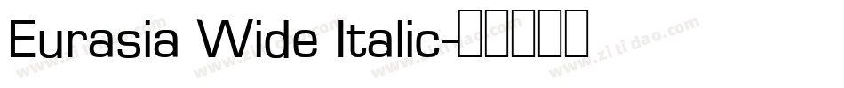 Eurasia Wide Italic字体转换